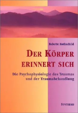 Babette Rothschild – The Body Remembers