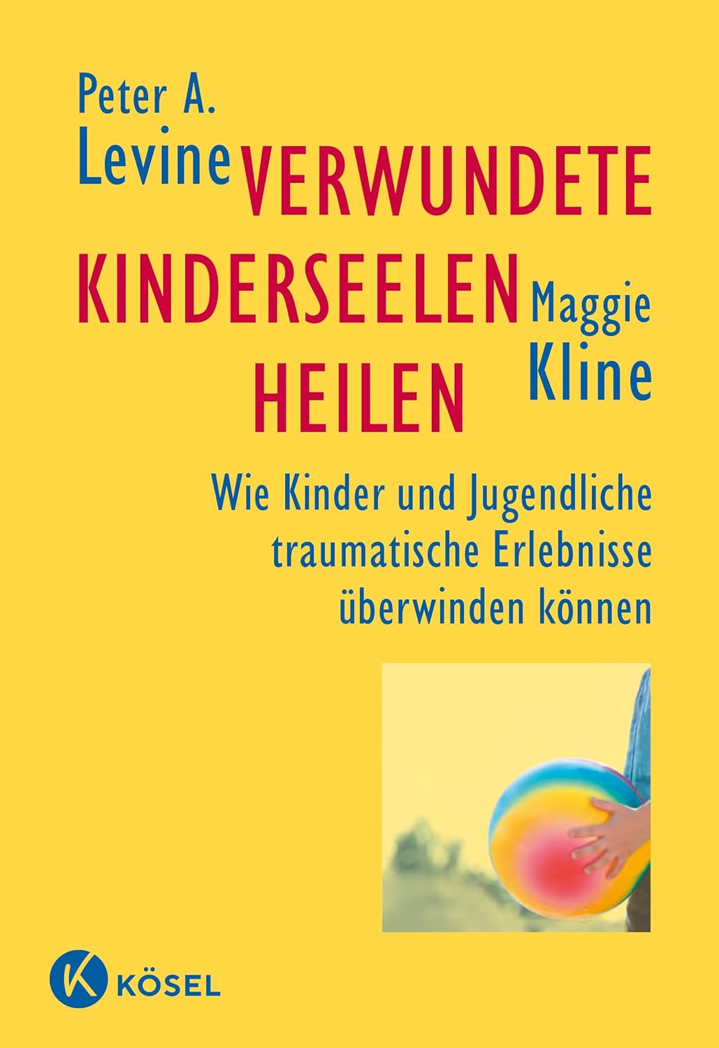Peter A. Levine and Maggie Kline – Healing Wounded Children
